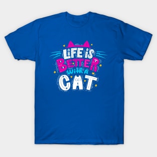 Better With A Cat T-Shirt